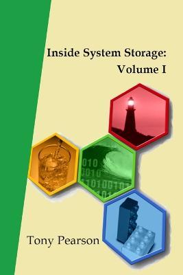 Inside System Storage: Volume I (Paperback) - Tony Pearson - cover