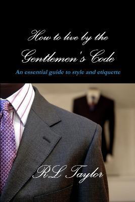 The Gentlemen's Code - RL Taylor - cover