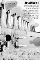 BuNos! Disposition of World War II USN, USMC and USCG Aircraft Listed by Bureau Number - Douglas E. Campbell - cover