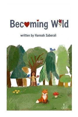 Becoming Wild - Hannah Saberali - cover