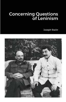 Concerning Questions of Leninism - Joseph Stalin - cover