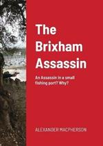 The Brixham Assassin: An Assassin in a small fishing port? Why?