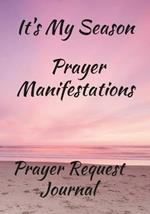 It's My Season, Prayer Manifestations, Prayer Journal