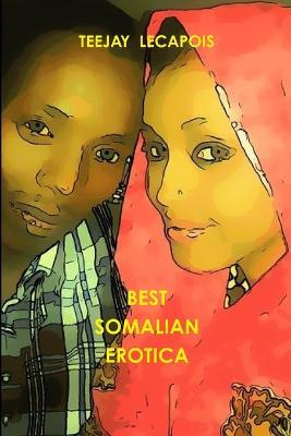 Best Somalian Erotica - Teejay LeCapois - cover
