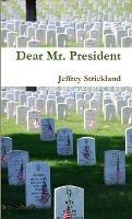 Dear Mr. President - President Jeffrey Strickland - cover