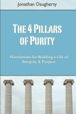 The 4 Pillars of Purity - Jonathan Daugherty - cover