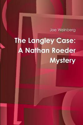 The Langley Case - Joe Weinberg - cover