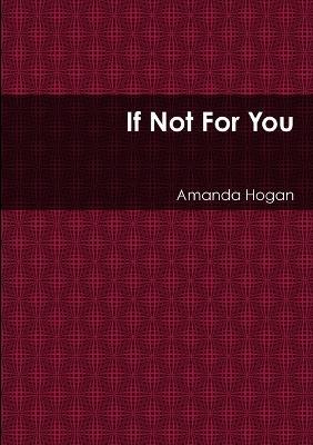 If Not For You - Amanda Hogan - cover