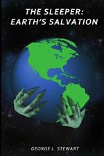 The Sleeper: Earth's Salvation