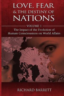 Love, Fear and the Destiny of Nations - Richard Barrett - cover