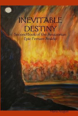 Fernare Araldo Pt 2. Inevitable Destiny - Maria Aragon - cover