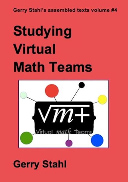 Studying Virtual Math Teams