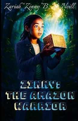 Zinny The Amazon Warrior Paperback - Zariah McNeill - cover