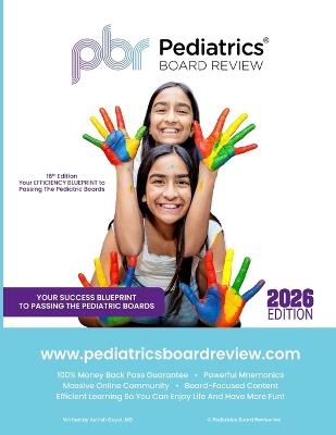 Pediatrics Board Review: Your EFFICIENCY BLUEPRINT to Passing the Pediatric Boards - Ashish Goyal - cover