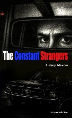 The Constant Strangers - Helmy Alexcia - cover