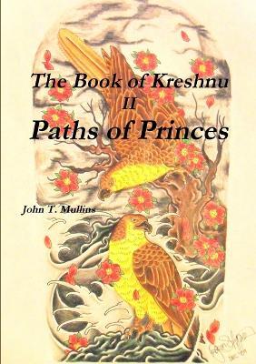 The Book of Kreshnu, Paths of Princes - John Mullins - cover