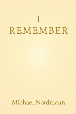 I Remember - Michael Nordmann - cover