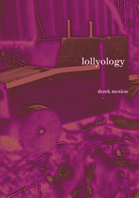 Lollyology - derek motion - cover