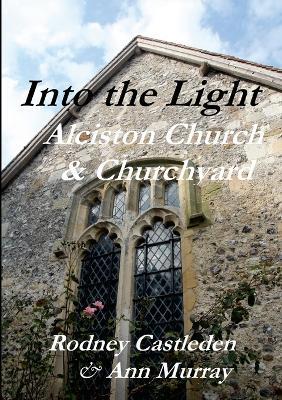Into the Light - Rodney Castleden,Ann Murray - cover