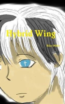 Hybrid Wing - Riley Miller - cover