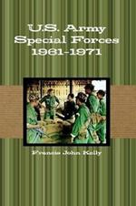 U.S. Army Special Forces 1961-1971