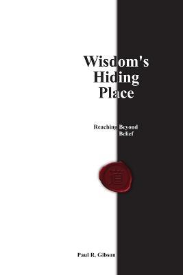 Wisdom's Hiding Place - Paul Gibson - cover