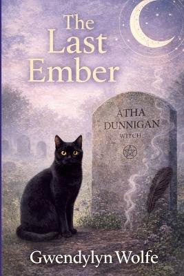 The Last Ember - Gwendylyn Wolfe - cover