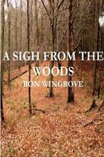 Sigh From The Woods