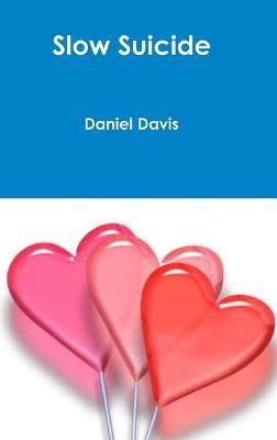 Slow Suicide - Daniel Davis - cover