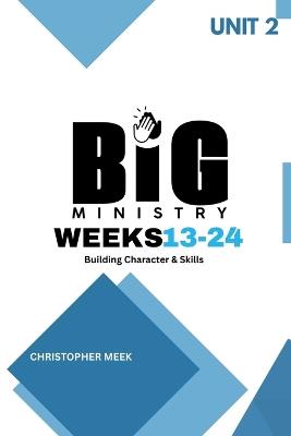 Building Character & Skills: UNIT 2 of 4 - Christopher Meek - cover