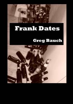 Frank Dates - Greg Bauch - cover