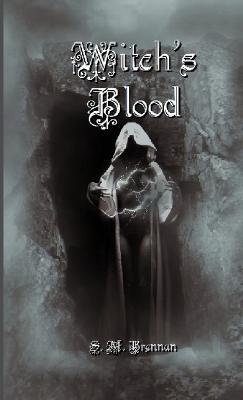 Witch's Blood - S. M. Brennan - cover