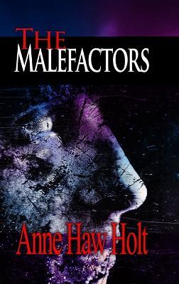 The Malefactors - A H Holt - cover