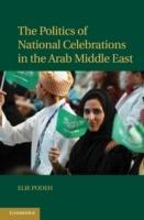 The Politics of National Celebrations in the Arab Middle East