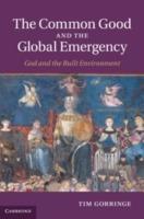 The Common Good and the Global Emergency: God and the Built Environment