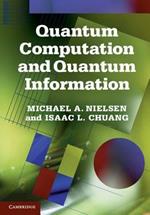 Quantum Computation and Quantum Information: 10th Anniversary Edition