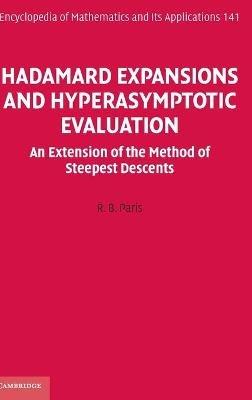 Hadamard Expansions and Hyperasymptotic Evaluation: An Extension of the Method of Steepest Descents - R. B. Paris - cover