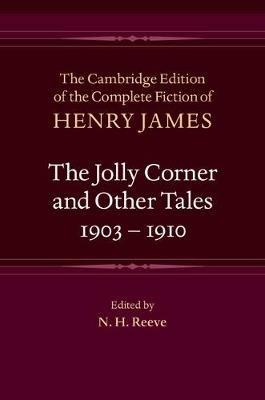 The Jolly Corner and Other Tales, 1903–1910 - Henry James - cover