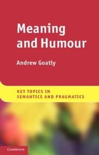 Meaning and Humour - Andrew Goatly - cover