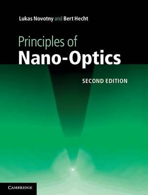 Principles of Nano-Optics - Lukas Novotny,Bert Hecht - cover