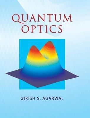 Quantum Optics - Girish S. Agarwal - cover