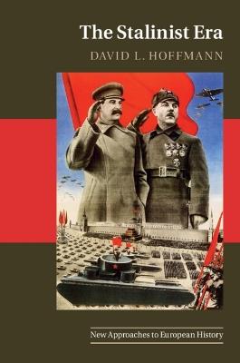 The Stalinist Era - David L. Hoffmann - cover