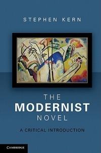 The Modernist Novel: A Critical Introduction - Stephen Kern - cover