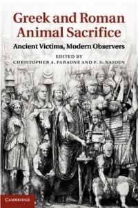 Greek and Roman Animal Sacrifice: Ancient Victims, Modern Observers - cover