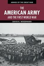 The American Army and the First World War
