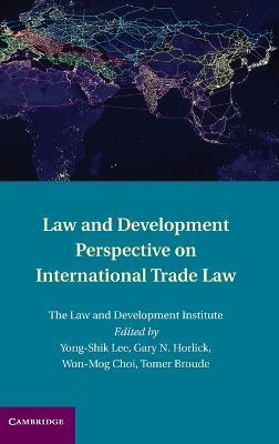 Law and Development Perspective on International Trade Law - cover