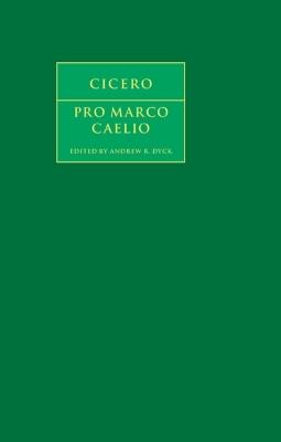 Cicero: Pro Marco Caelio - Marcus Tullius Cicero - cover