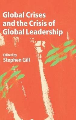 Global Crises and the Crisis of Global Leadership - cover