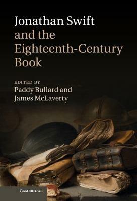 Jonathan Swift and the Eighteenth-Century Book - cover