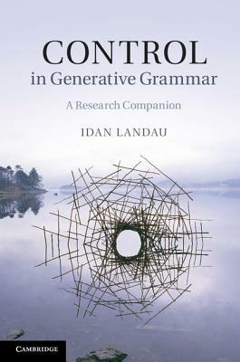 Control in Generative Grammar: A Research Companion - Idan Landau - cover